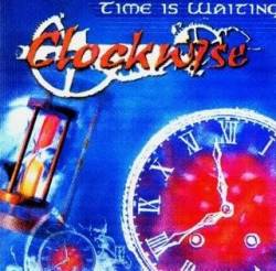 Clockwise (POR) : Time Is Waiting